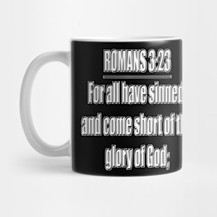 Romans 3:23 Bible Verse KJV Text Mug